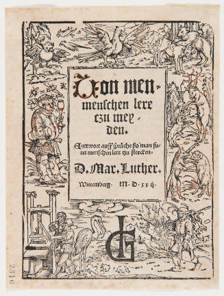 Woodcut title page from Von Menschenlehre zu meiden (Avoiding the Doctrines of Men) by Martin Luther (d. 1546) [fol. 1r-v]; Imprint: Printed in Wittenberg by Johann Rhau-Grunenberg, 1522